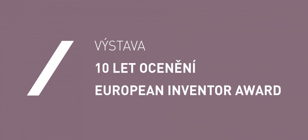 10 let ocenění European Inventor Award
