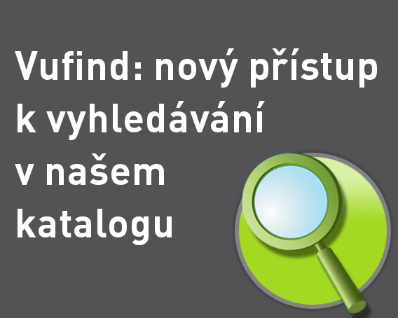 Vufind: nový přístup k vyhledávání v našem katalogu