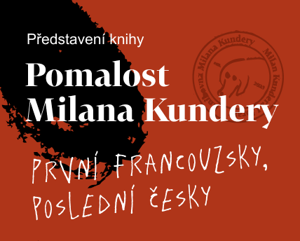 První francouzsky, poslední česky: Pomalost Milana Kundery