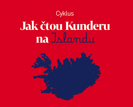 Cyklus: Jak čtou Kunderu na Islandu