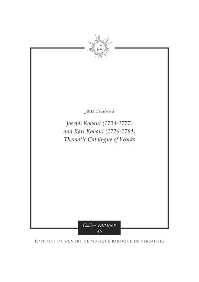 Joseph Kohaut (1734-1777) and Karl Kohaut (1726-1784): thematic catalogue of works