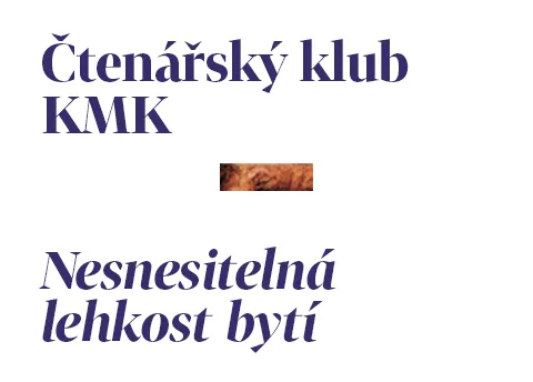 Čtenářský klub KMK: Nesnesitelná lehkost bytí