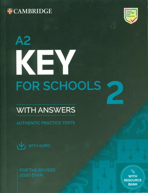 599422_Cambridge A2 key for schools 2 with answers : authentic practice tests : with audio : with resource bank