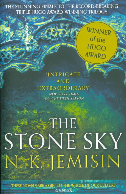 N. K. Jemisin - The broken earth. Book three, The stone sky