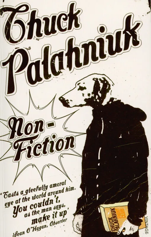 Chuck Palahniuk - Non-fiction : (true stories)