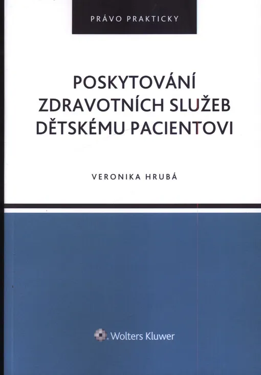Poskytování zdravotních služeb dětskému pacientovi