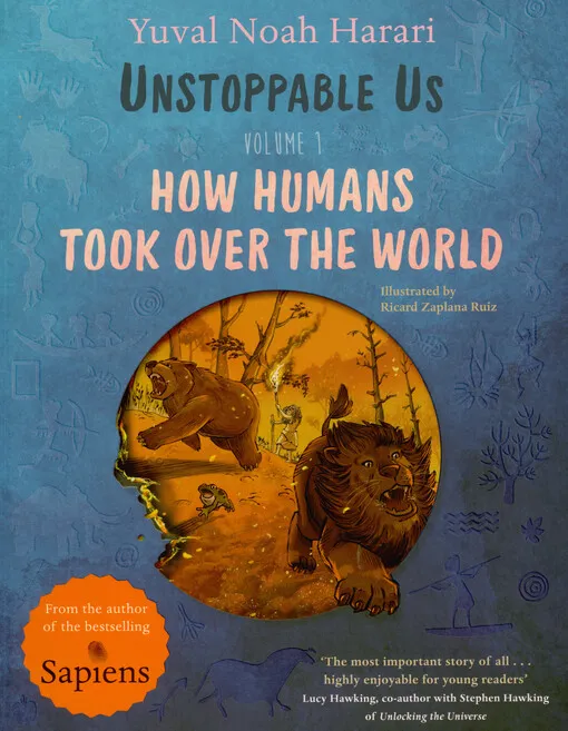 001865516_Unstoppable us. Volume 1, How humans took over the world