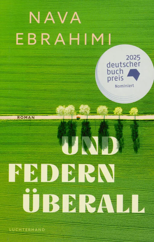 Nava Ebrahimi - Und Federn überall : Roman