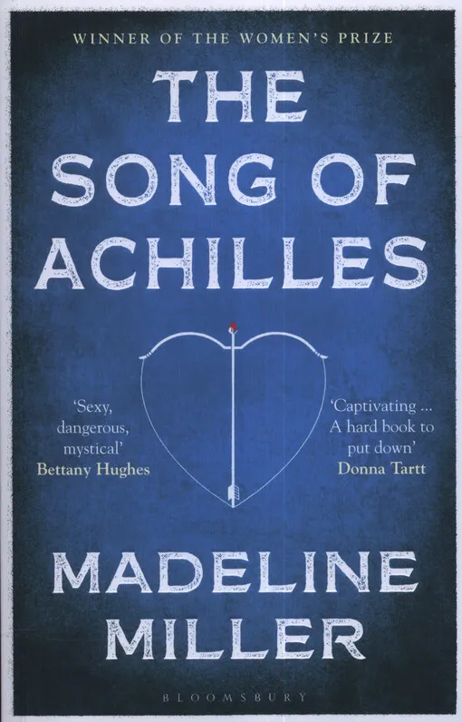 Madeline Miller - The song of Achilles