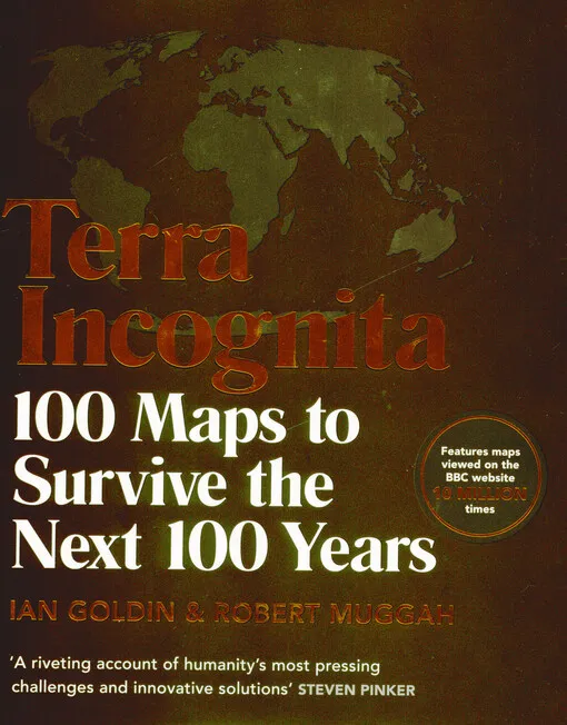 001808464_Terra incognita : 100 maps to survive the next 100 years