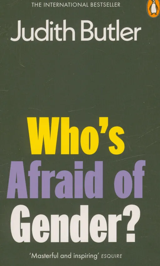 Judith Butler - Who's afraid of gender?