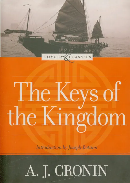 A. J. Cronin - The keys of the kingdom