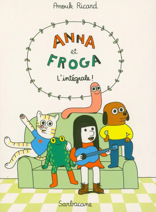 Anouk Ricard - Anna et Froga : l'intégrale!