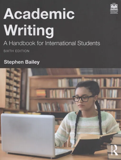  Stephen Bailey - Academic writing : a handbook for international students