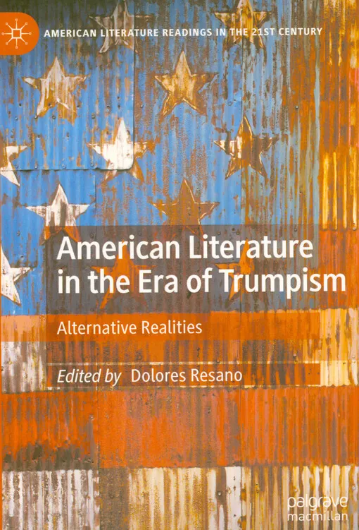 316304_American literature in the era of Trumpism : alternative realities