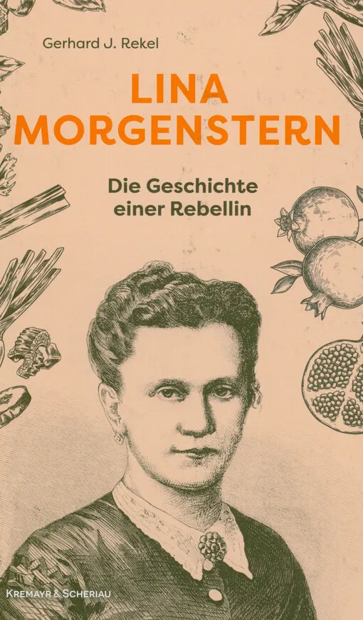 Gerhard J. Rekel - Lina Morgenstern : die Geschichte einer Rebellin
