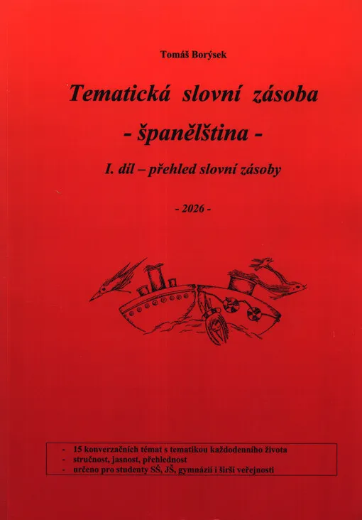 Tomáš Borýsek - Tematická slovní zásoba - španělština. I. díl, Přehled slovní zásoby