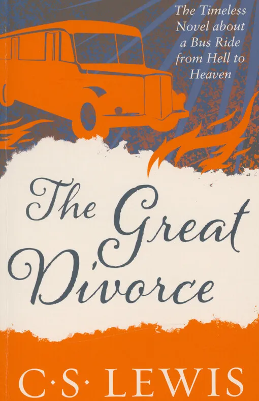 C. S. Lewis - The great divorce