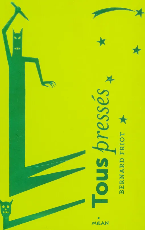 Bernard Friot - Tous pressés