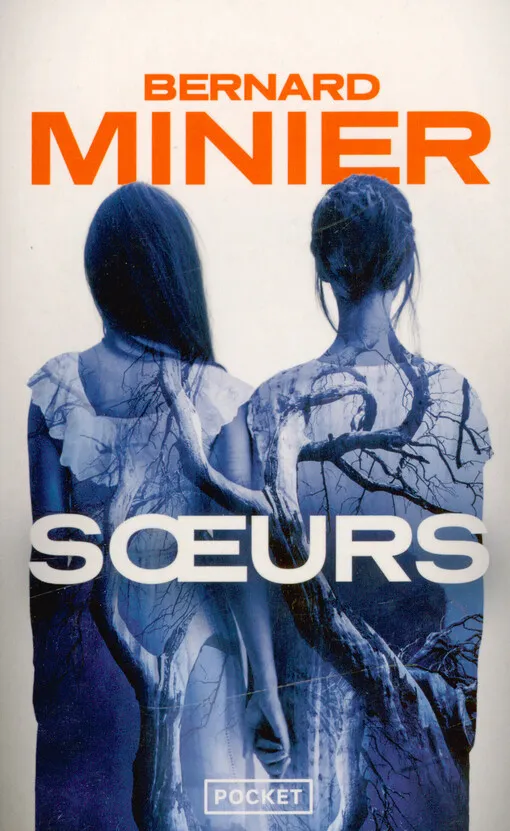 Bernard Minier - Sœurs