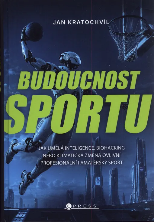 Budoucnost sportu : jak umělá inteligence, biohacking nebo klimatická změna ovlivní profesionální i amatérský sport