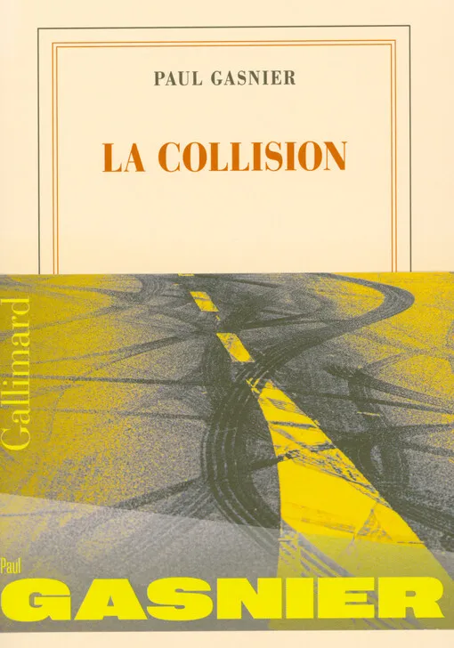 Paul Gasnier - La collision