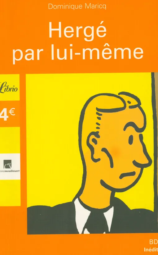 Dominique Maricq - Hergé par lui-même