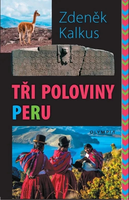 Zdeněk Kalkus - Tři poloviny Peru