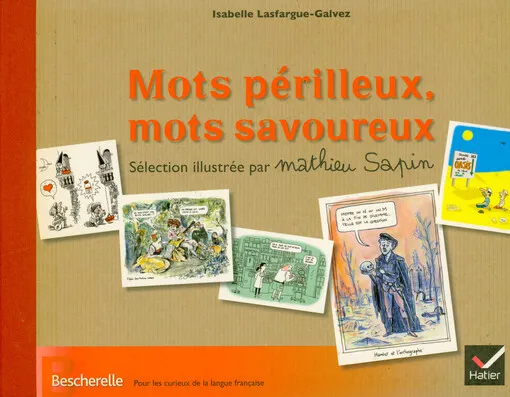 Isabelle Lasfargue-Galvez - Mots périlleux, mots savoureux