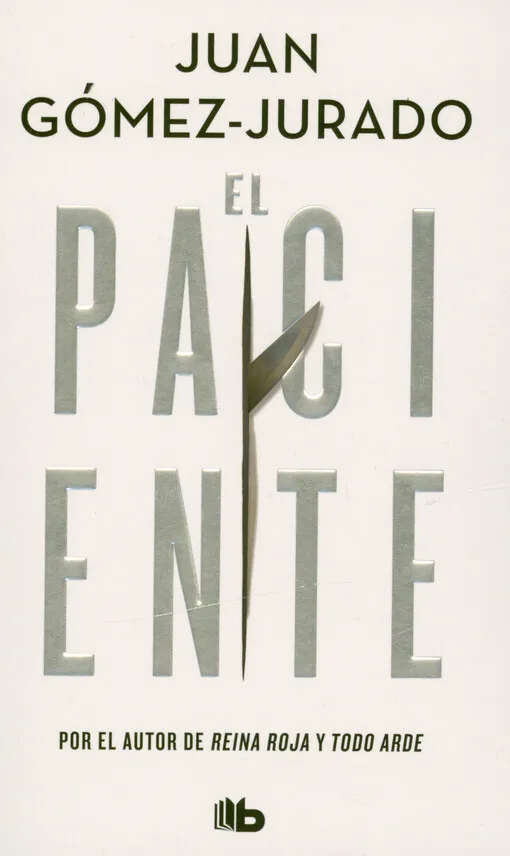 Juan Gómez-Jurado - El paciente