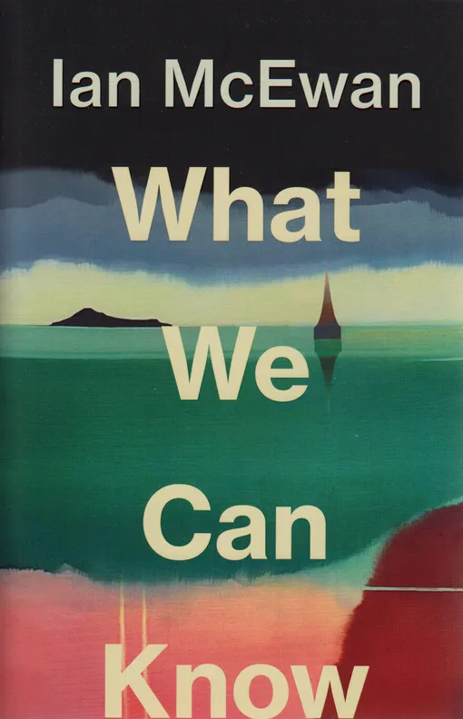 Ian McEwan - What we can know
