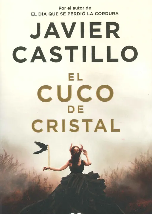 Javier Castillo - El cuco de cristal