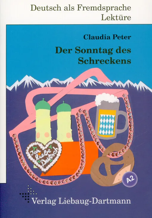 Claudia Peter - Der Sonntag des Schreckens : Niveau A2