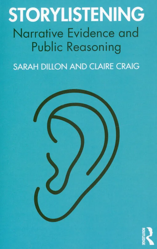 305733_Storylistening : narrative evidence and public reasoning
