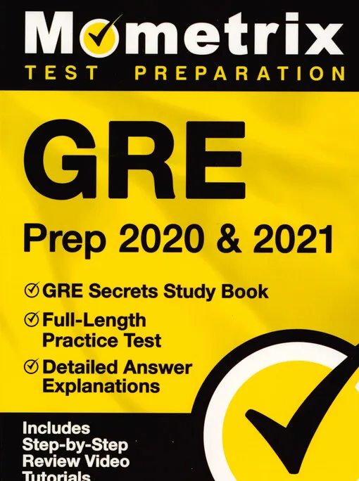 001792384_Mometrix test preparation : GRE prep 2020 & 2021 : GRE secrets study book : full-lenght practice test, detailed answer explanations, includes step-by-step review video tutorials