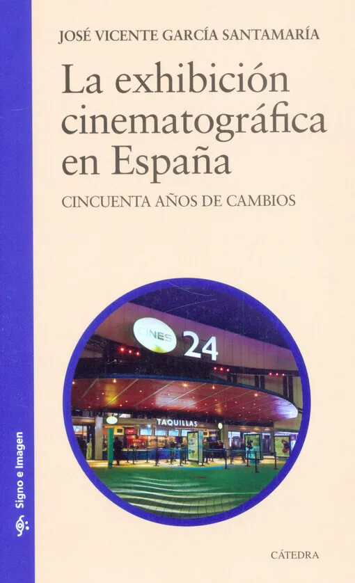 001660395_La exhibición cinematográfica en España : cincuenta años de cambios