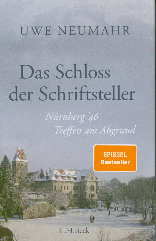 001866890_Das Schloss der Schriftsteller : Nürnberg '46 : Treffen am Abgrund