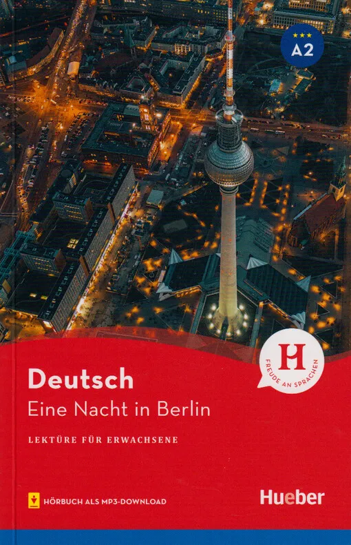 Urs Luger - Eine Nacht in Berlin : Lektüre für Erwachsene : mit Audios online : Deutsch A2