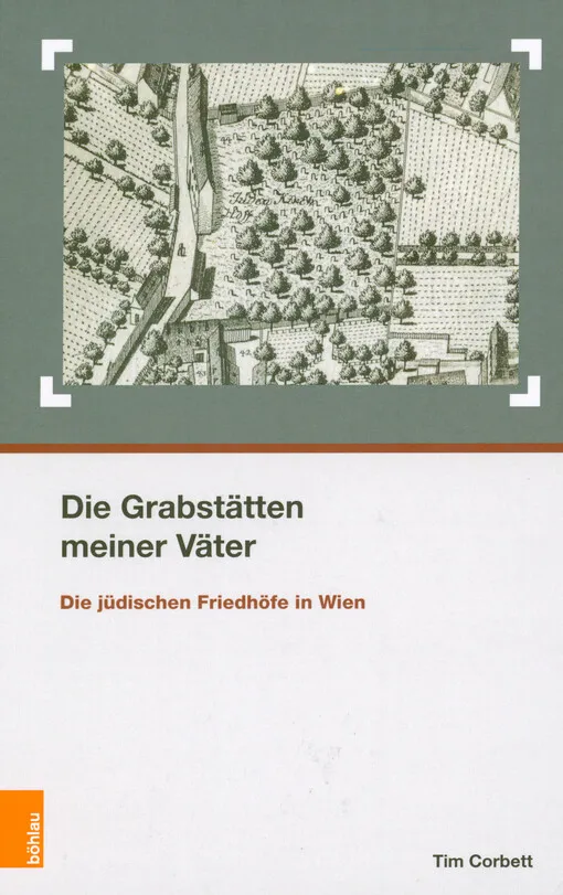 001844927_Die Grabstätten meiner Väter : die jüdischen Friedhöfe in Wien