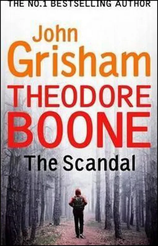 John Grisham - Theodore Boone : the scandal