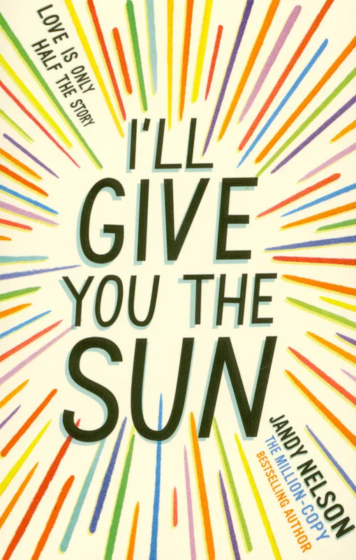 I'll give you the sun : love is only half the story