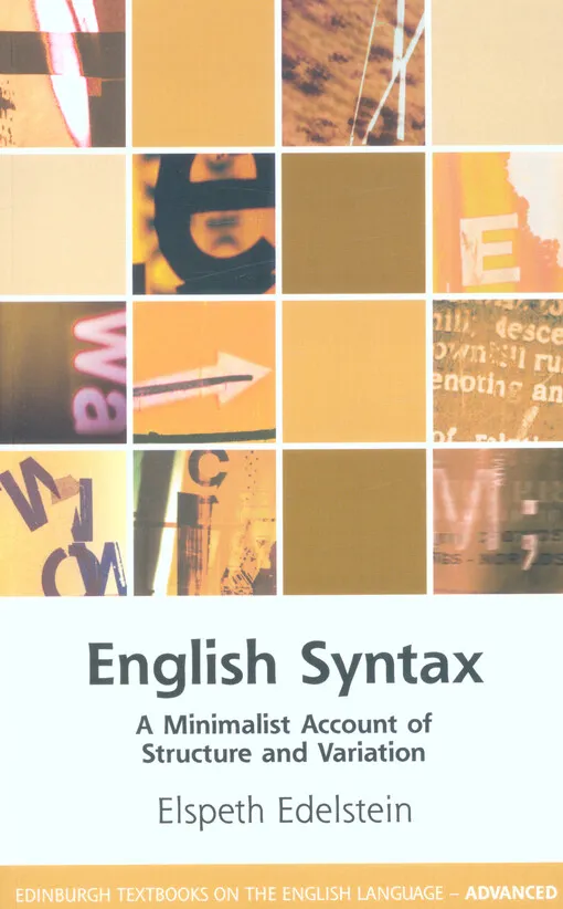 674752_English syntax : a minimalist account of structure and variation