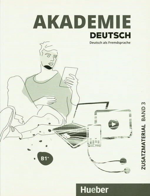 001875641_Akademie Deutsch : Deutsch als Fremdsprache. Band 3, B1+