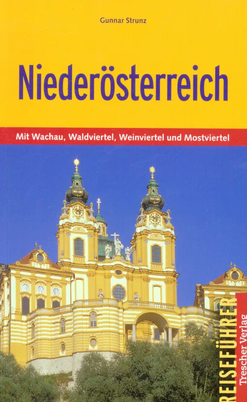 001359409_Niederösterreich : mit Wachau, Waldviertel, Weinviertel und Mostviertel