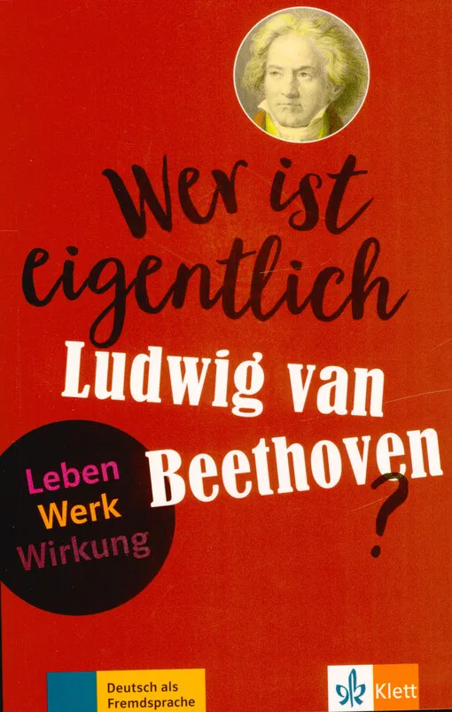 001875562_Wer ist eigentlich Ludwig van Beethoven? : Leben - Werk - Wirkung