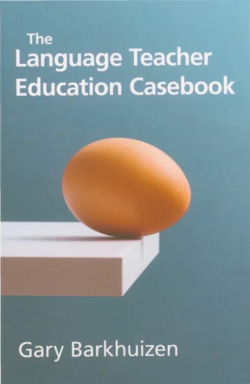 Gary Patrick Barkhuizen - The language teacher education casebook