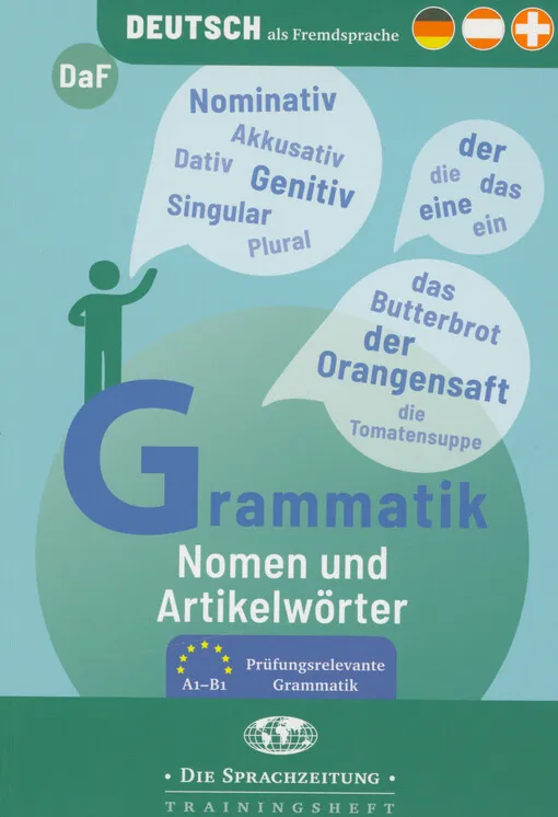 Anne-Kathrein Schiffer - Grammatik, Nomen und Artikelwörter : prüfungsrelevante Grammatik Niveau A1-B1 : die Sprachzeitung : Trainingsheft
