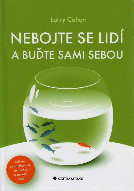 Nebojte se lidí a buďte sami sebou