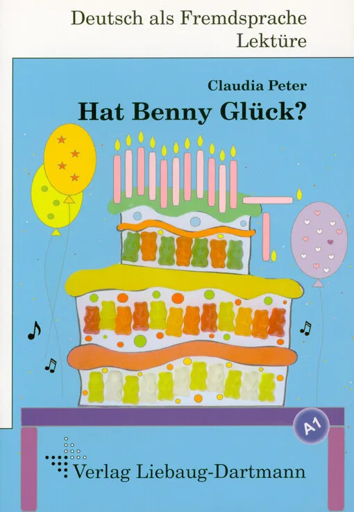 Claudia Peter - Hat Benny Glück? : Niveau A1, sehr leicht