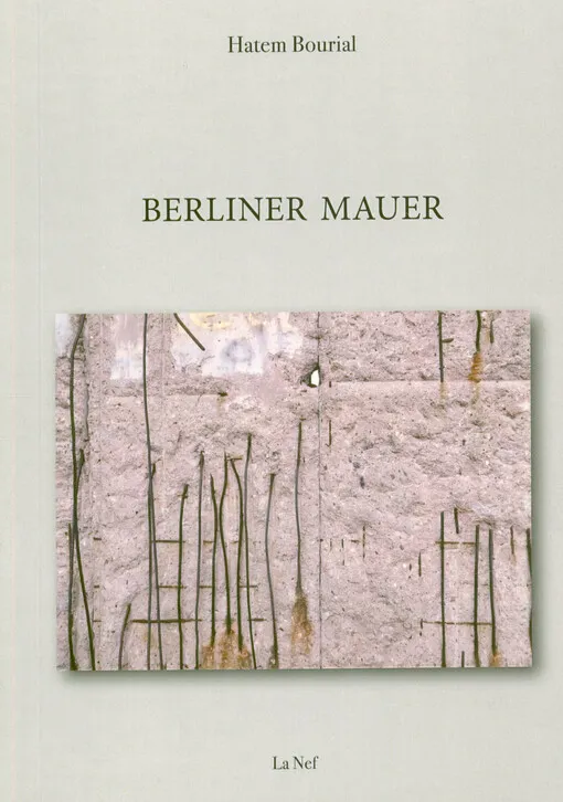Hatem Bourial - Berliner Mauer